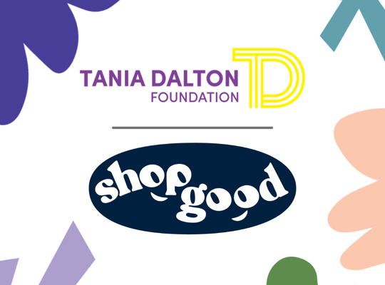 TANIA DALTON FOUNDATION X Shop Good