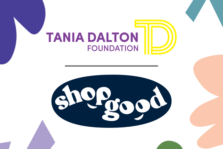 TANIA DALTON FOUNDATION X Shop Good